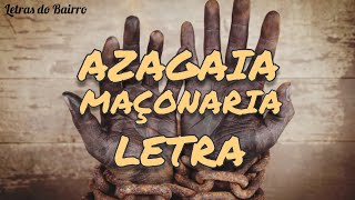 AzagaiaMaçonaria  LetraLyrics  Ft Banda Likute amp Guto  2021 [upl. by Miko594]