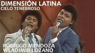 Dimensión Latina  Rodrigo Mendoza  Wladimir Lozano  Cielo tenebroso  1988 [upl. by Siegler320]