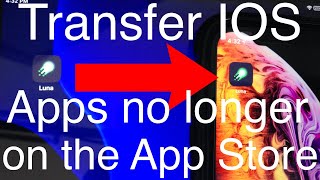 How to Transfer IOS apps Between Devices That are no Longer on the App Store [upl. by Roselia789]