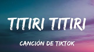 Tititirititi Tititirititi Cancion de TikTok esta es la que buscas👈 Las canciones mas escuchadas [upl. by Showker103]