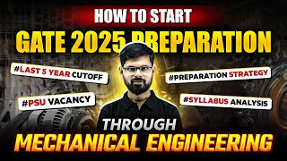 How To Start GATE 2025 Preparation Through Mechanical Engineering [upl. by Yewed]