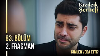 Kızılcık Şerbeti 83 Bölüm 2 Fragman  Kahreden Vedalar [upl. by Nell779]