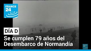 79 años del Desembarco de Normandía la invasión marítima más grande de la historia [upl. by Eugilegna]