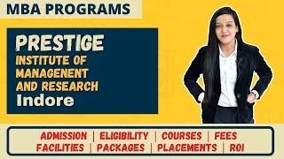 Prestige Institute Of Management amp Research Indore  Admission  Course  Fees  placement  Package [upl. by Nwadahs]