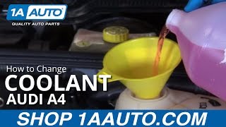 How to Change Coolant 0409 Audi A4 [upl. by Eilsek]