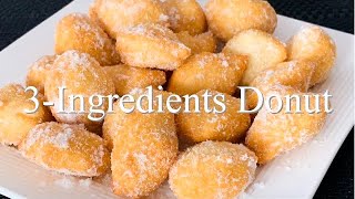 3 INGREDIENTS DONUT  EASY DONUTS RECIPE  NO YEAST DONUTS [upl. by Josephina715]