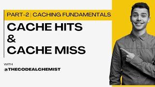 Cache Hit amp Cache Miss Explained  Caching Fundamentals [upl. by Scutt]