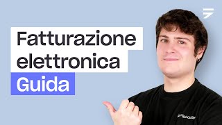 LA FATTURAZIONE ELETTRONICA tutto quello che devi sapere Guida 2024 [upl. by Bluma]