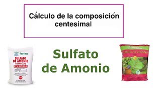 Cálculo de la Composición Centesimal del Sulfato de Amonio [upl. by Shannen886]