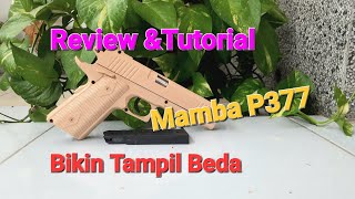 Review amp Tutorial  Mamba P377 Tampil Beda  Mainan SNI [upl. by Adnahsal453]