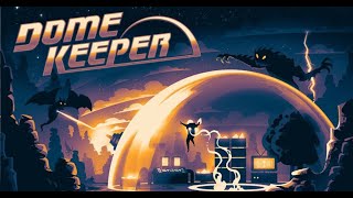 Now We Go The Distance  Dome Keeper Season 2 [upl. by Etteve445]