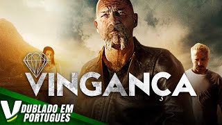 VINGANÇA  FILME DE AÇÃO COMPLETO DUBLADO EM PORTUGUÊS [upl. by Bravin]