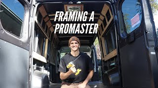 VAN BUILD  FRAMING a RAM PROMASTER [upl. by Oirretno]