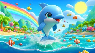 The Happy Dolphin Song  Nursery Rhymes amp Kids Songs  Baby Songs [upl. by Oicnedif]