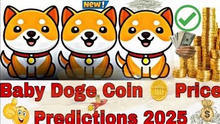 Baby Doge Coin Price Prediction 2025  Best Meme Coin to buy Now   Baby Doge [upl. by Naawaj]