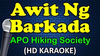 AWIT NG BARKADA  The APO Hiking Society HD Karaoke [upl. by Berty]