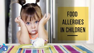 Food Allergies in Children [upl. by Quinby]