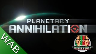 Planetary Annihilation Review  Worth a Buy [upl. by Gitt]