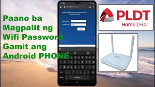 Paano ba Magpalit ng Wifi Password sa PLDT HOME FIBR gamit ang Android PHONESMARTPHONE [upl. by Jeremias]