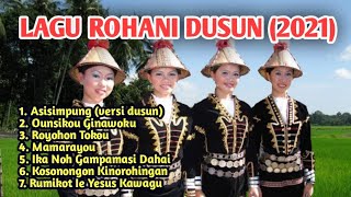 LAGU ROHANI DUSUN 2021 [upl. by Ettenim]