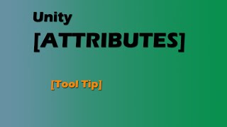 Tooltip Unity Attributes 617 [upl. by Ruperto460]