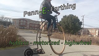 INSANE Ebike Penny Farthing  Hubless Motorized High Wheel electric bicycle build PennEFarthing [upl. by Notloc]