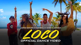 Justin Quiles Chimbala Zion amp Lennox  Loco Official Dance Video [upl. by Lothar]