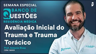 Questões Comentadas de Avaliação Inicial do Trauma e Trauma Torácico da Residência Médica  Cirurgia [upl. by Petes672]