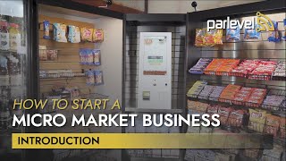 How to Start a Micro Market Business  Introduction [upl. by Ettenay]