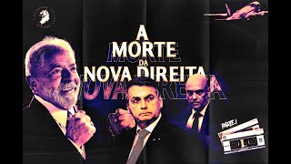 A morte da nova direita  Episodio 01 [upl. by Anilatsyrc]