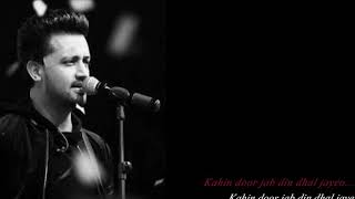 Kahin door jab din dhal jaye atif aslam Lyrics [upl. by Drobman]