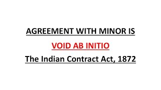 Agreement with a minor Void ab initio Indian Contract Act 1872 [upl. by Dnomed]