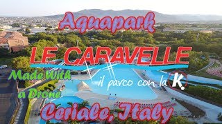 Aquapark Le Caravelle  Ceriale Italy  Made With a Drone [upl. by Weisburgh744]