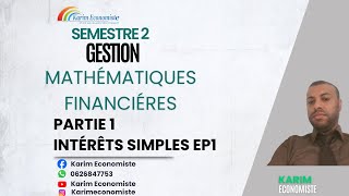 Mathématiques financières S2 Partie 1 Intérêt simple EP1 [upl. by Anatol918]