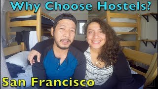 WHY Stay in HOSTELS instead of Hotels in San Francisco [upl. by Hsirahc]