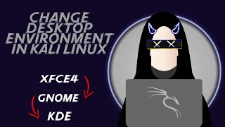 Change Desktop Environment in Kali Linux  Xfce to Gnome to KDE  2023 [upl. by Natasha570]