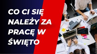 Co się należy za pracę w święto [upl. by Stern]