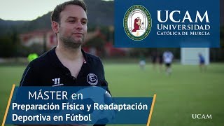 Máster en Preparación Física y Readaptación Deportiva en Fútbol  UCAM Universidad [upl. by Dami]