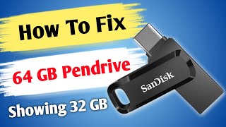 How to fix 64GB Flash Drive only Showing 32GB problem [upl. by Hartwell]