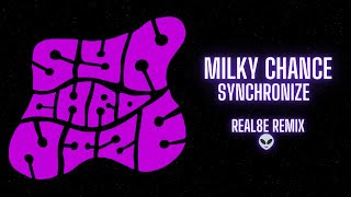 Milky Chance  Synchronize Real8e Remix [upl. by Hesky]