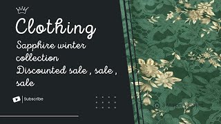 Sapphire winter collectionDiscounted salesalesale [upl. by Rhodia]