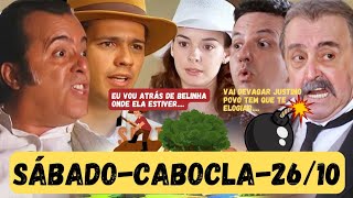 Cabocla AO VIVO 261024Sábado Capitulo de Hoje Novela da globo ao vivo [upl. by Kcarb]