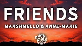 Marshmello AnneMarie  Friends Lyrics [upl. by Arun]