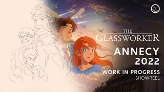 The Glassworker Annecy WIP 2022  Showreel [upl. by Lottie670]