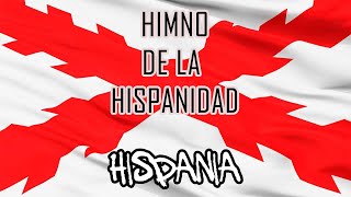 PROYECTO HISPANIA quotHIMNO DE LA HISPANIDADquot Letra y Remasterizado [upl. by Solberg617]