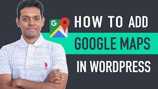 How to Add Google Maps in WordPress [upl. by Fullerton913]