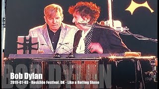 Bob Dylan  Like a Rolling Stone  20190703  Roskilde Festival DK [upl. by Enylecoj690]