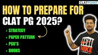 How to Prepare for CLAT PGLLM 2025 Strategy Syllabus New Exam Pattern amp Books  CLAT POINT [upl. by Htebazila159]