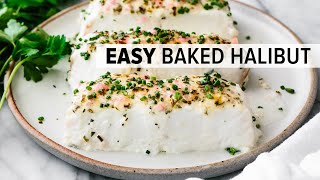 BAKED HALIBUT  my favorite 15minute halibut recipe [upl. by Marler211]