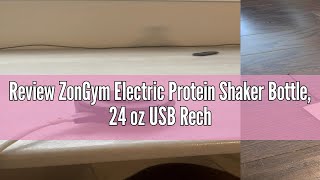 Review ZonGym Electric Protein Shaker Bottle 24 oz USB Rechargeable Blender Bottles Shaker Bottles [upl. by Ttreve]